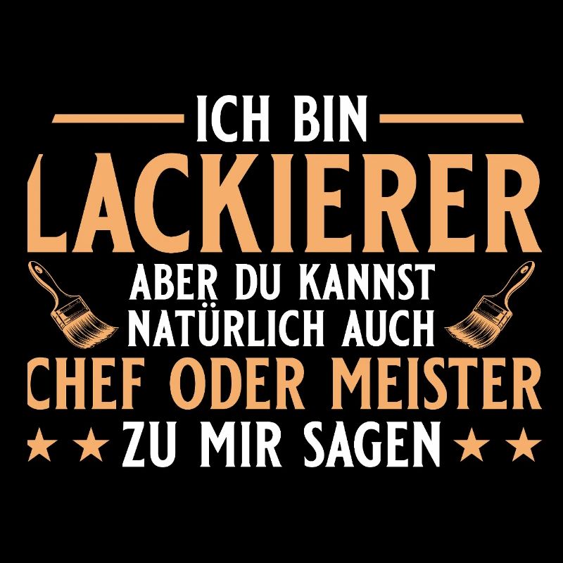 Maler Handwerker Chef oder Meister - Lackierer