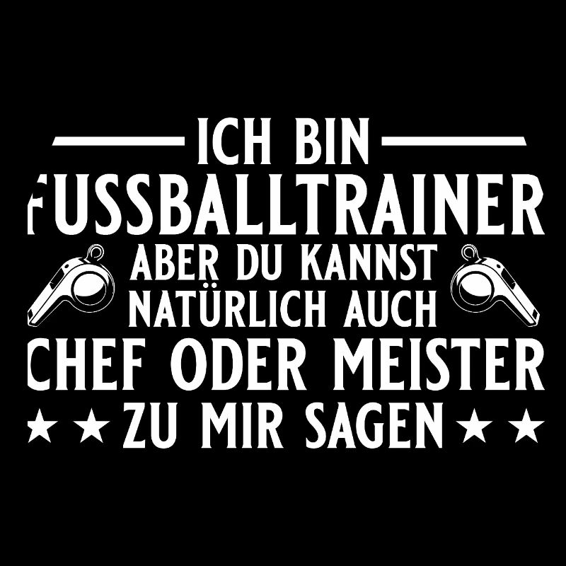 Fußballtrainer Chef oder Meister