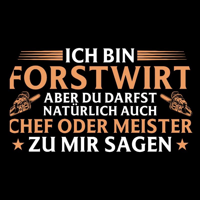 Forstwirt Chef oder Meister - Waldarbeiter