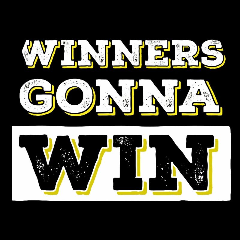 Winners going to Win Bold Typography