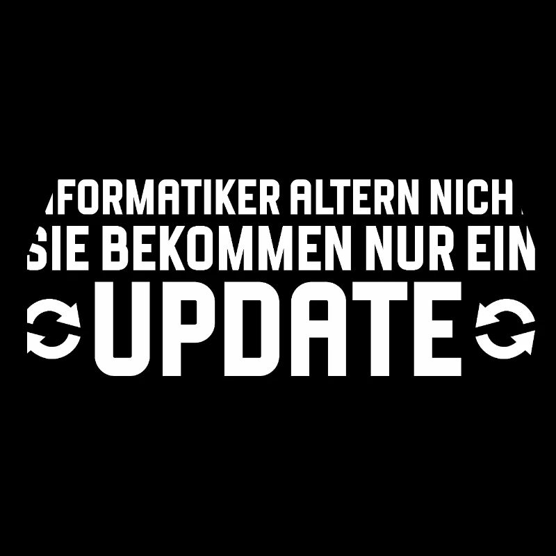 Informatiker altern nicht Programmierer