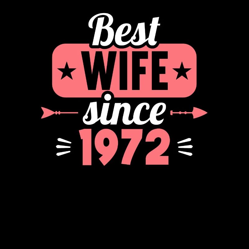 Beste Ehefrau Bester Ehemann seit 1972