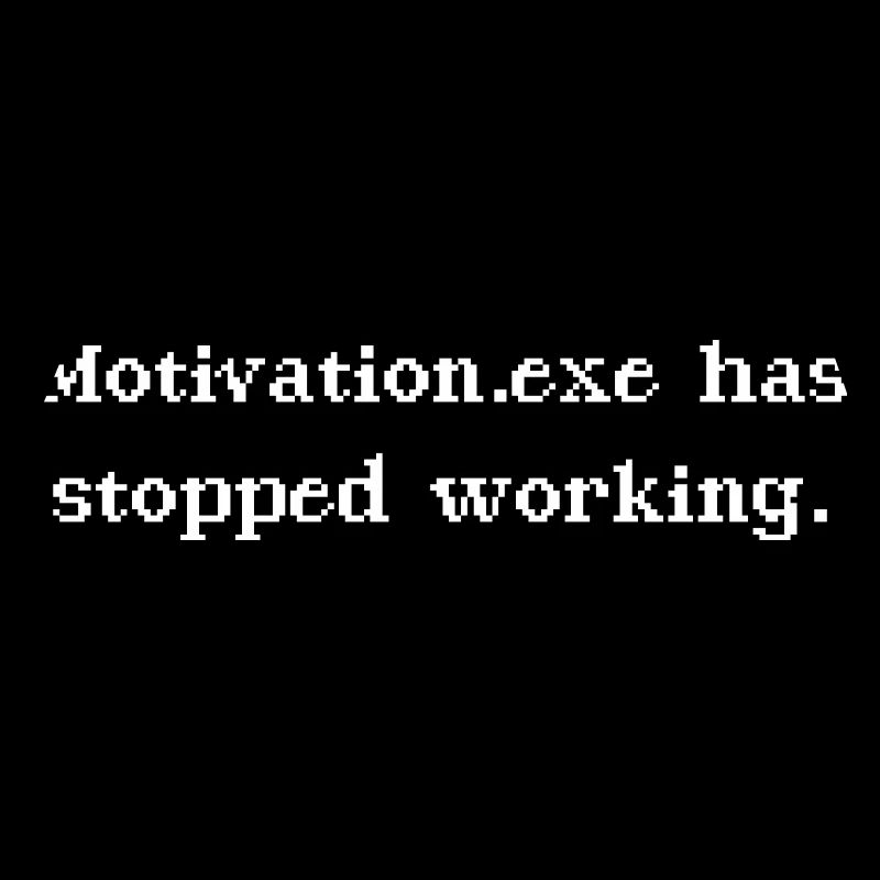 Motivation.exe has stopped working