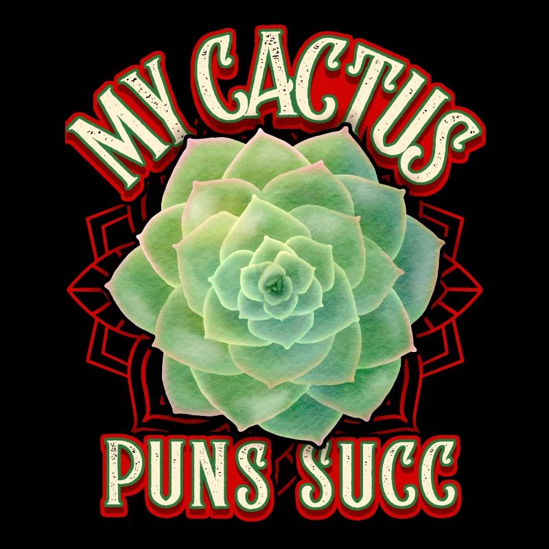 Succulentes, succulentes, cactus Cactus Dicton Jeu de mots