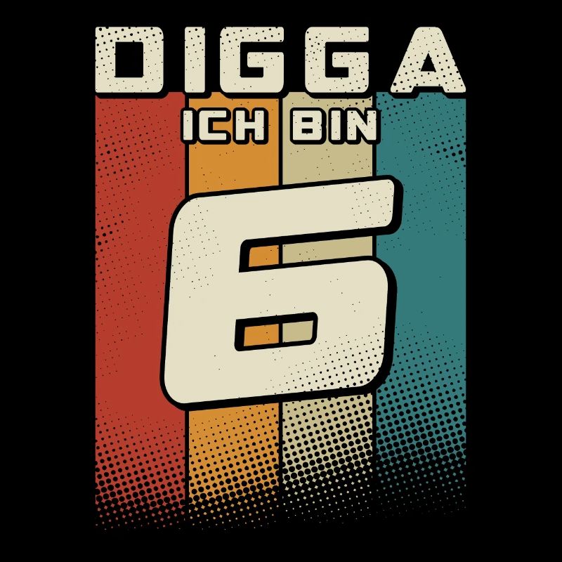 Digga ich bin 6 Jahre Junge 6. Geburtstag Retro