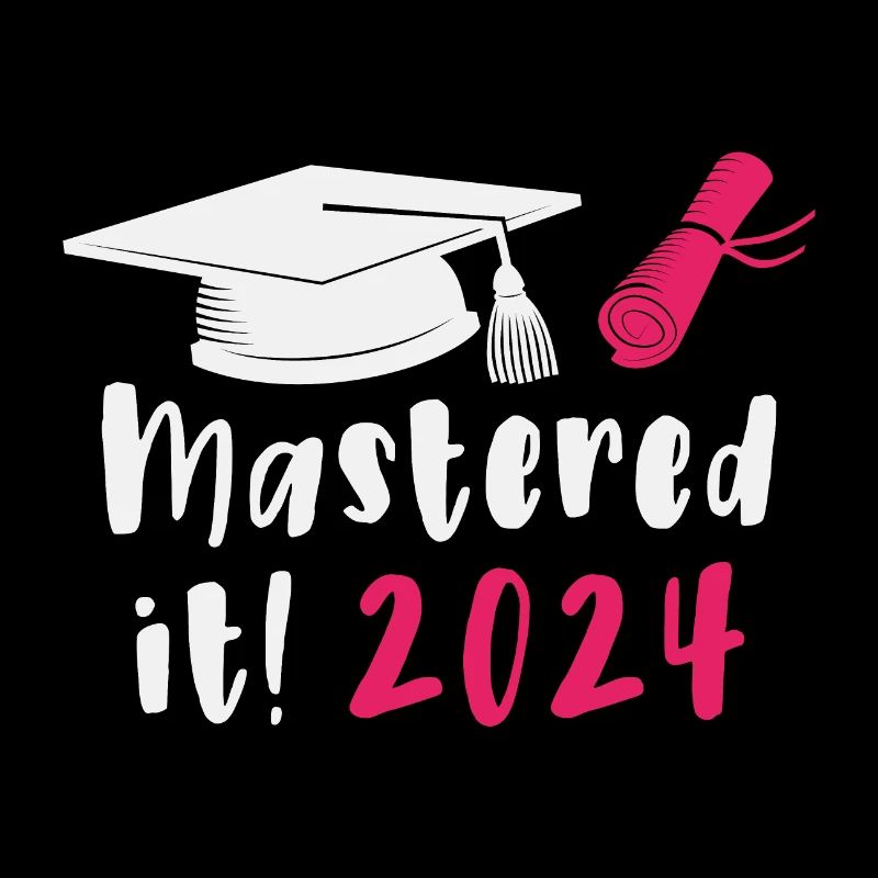 Mastered It 2024 Masters Degree Graduation 2024