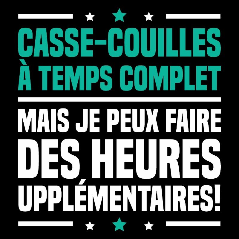 Casse couilles à temps complet