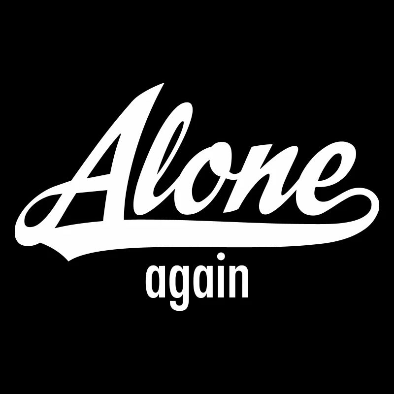 Alone Again - Single Statement