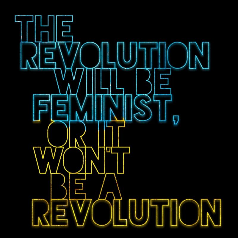 Die Revolution wird feministisch sein, oder wird sie es nicht sein