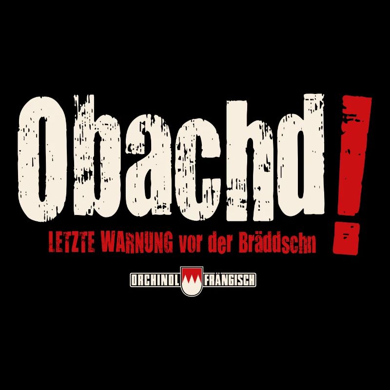 Obachd! Letzte Warnung vor der Bräddschn