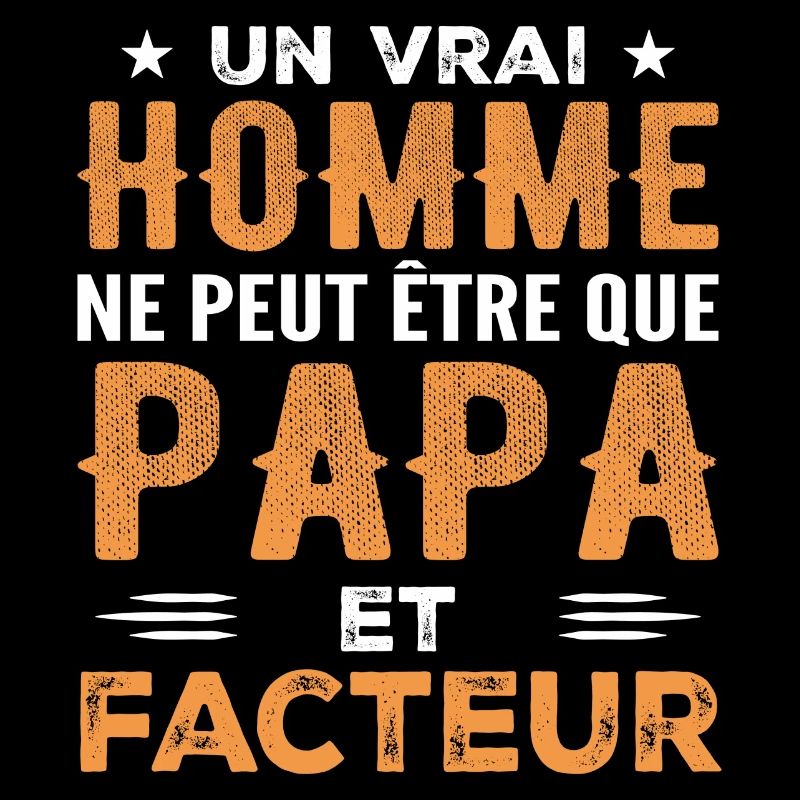 A Real Man Is Just a Dad and Postman