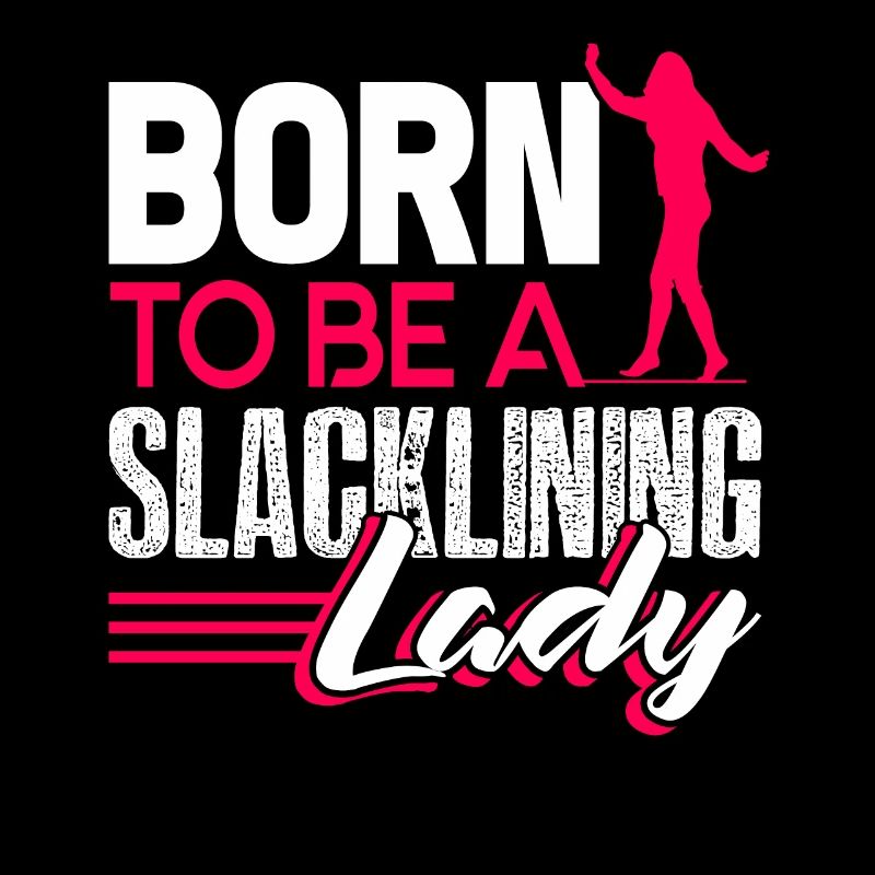 Slacklining Born To Be A Slacklining Lady