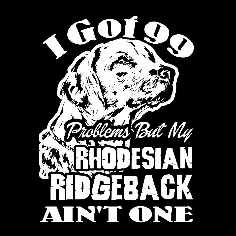 Rhodesian Ridgeback Ain't Problem