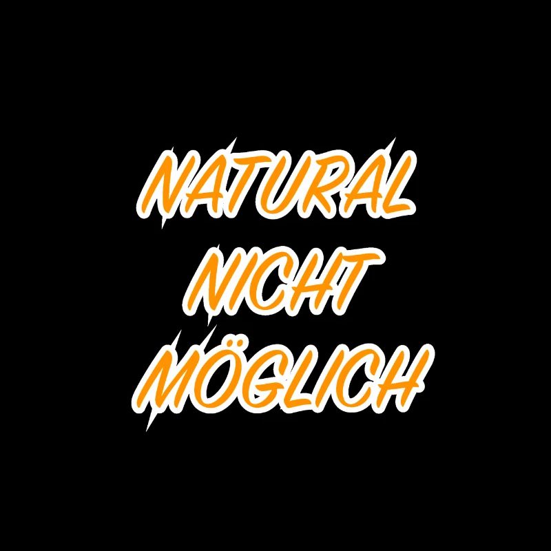 Natural nicht möglich