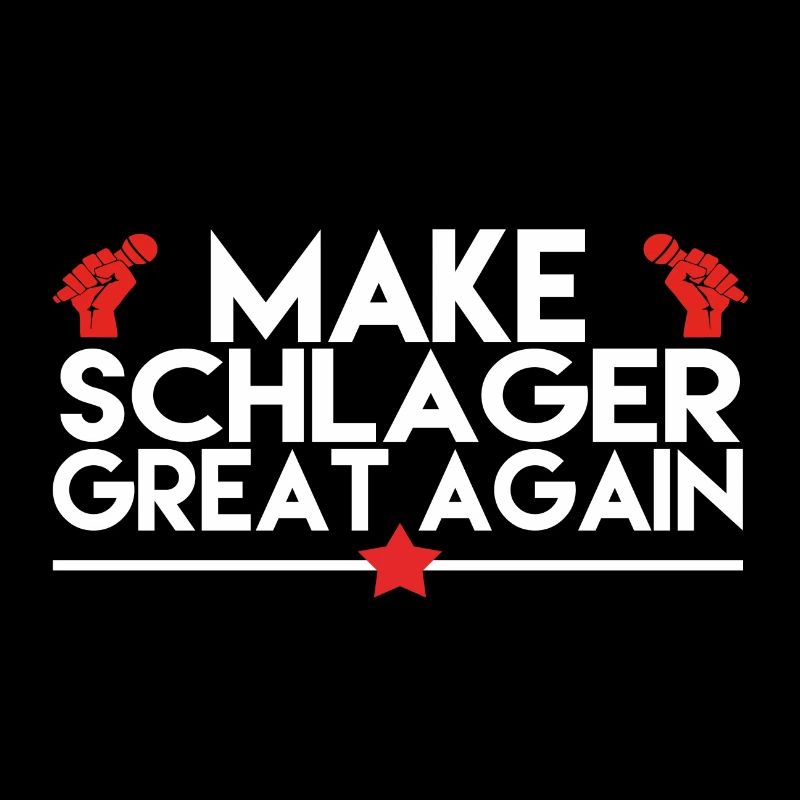 MAKE SCHLAGER GREAT AGAIN