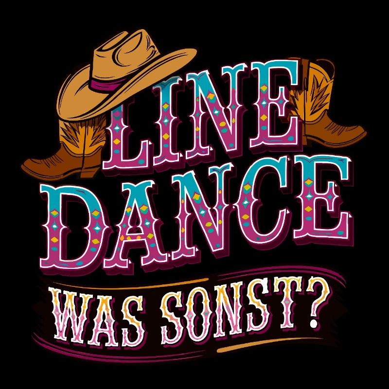 Line Dance Was sonst? Ich bin Line Dancer