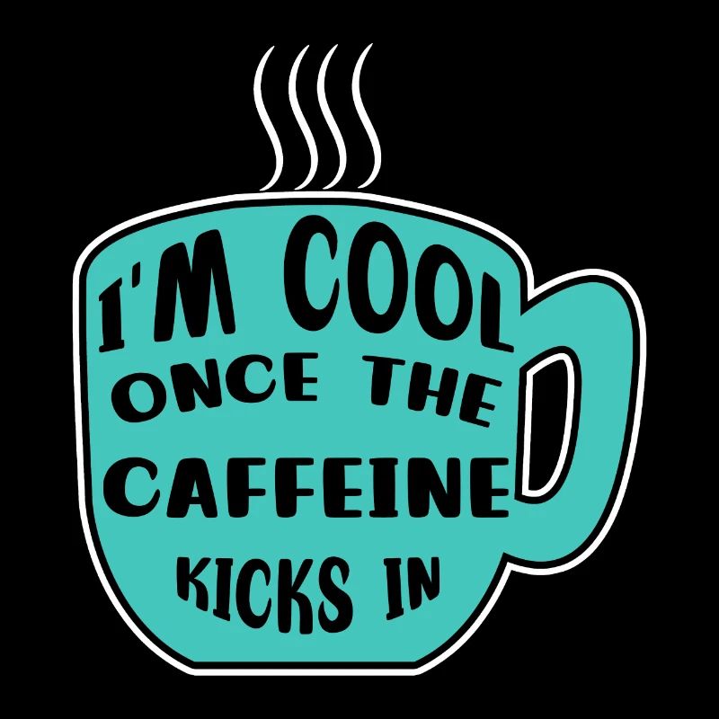 Caféine Coffee Drinker Coffee Cup Coffee Déclaration