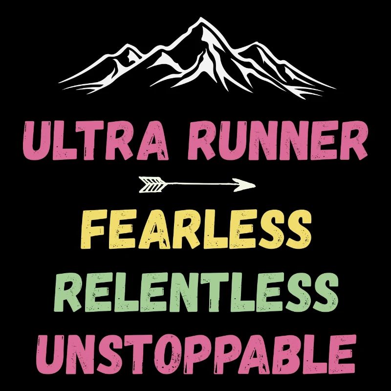 Ultra Runnner - Intrépide. Implacable. Imparable.