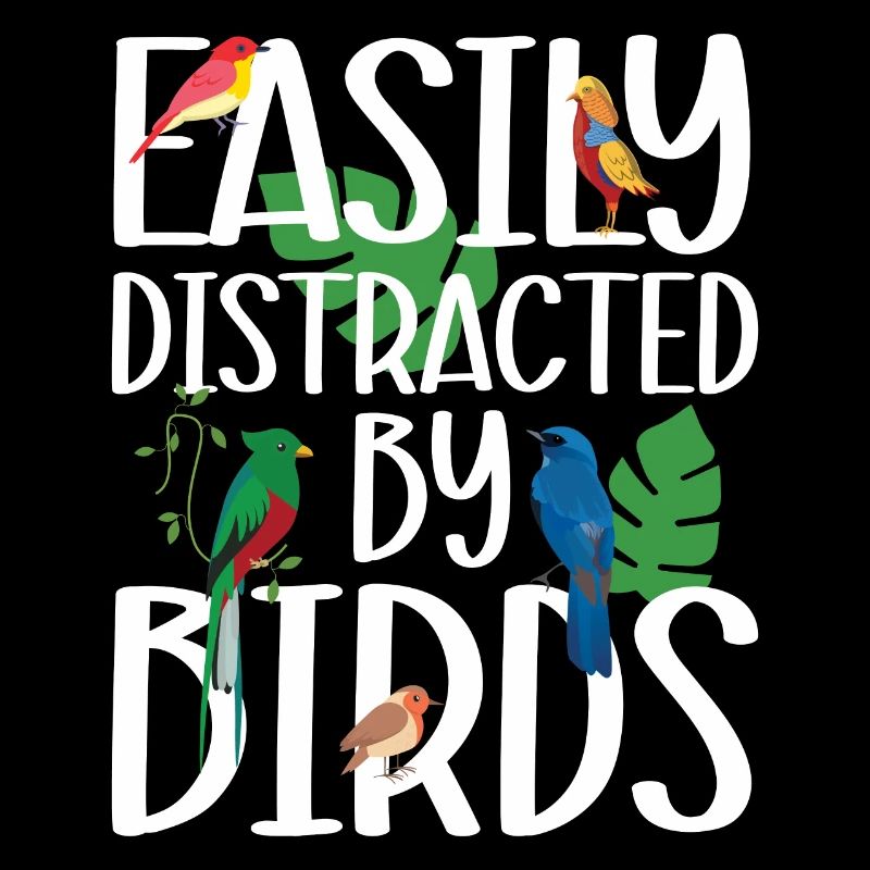 Easily Distracted by Birds