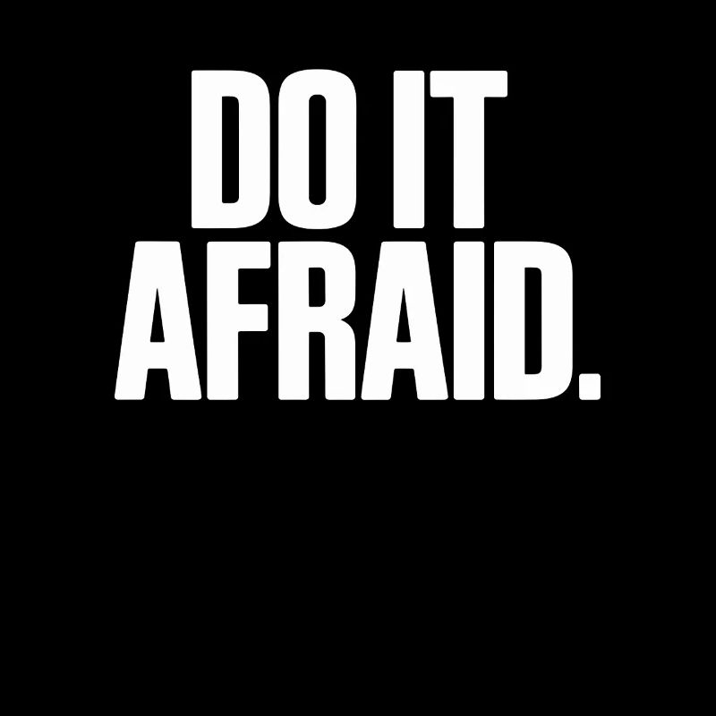 Do It Afraid Courage Development Motivation