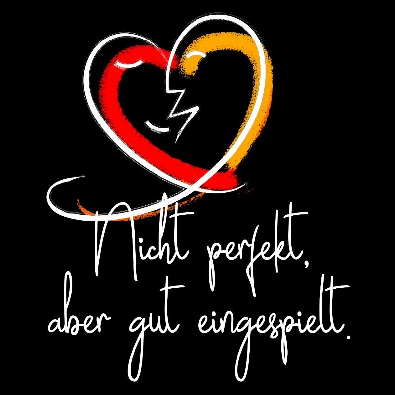 Partner TShirt Nicht perfekt, aber gut eingespielt