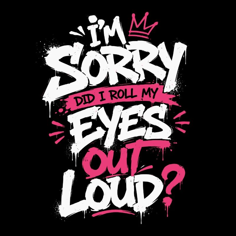 Sorry Eye Roll Graffiti Tee