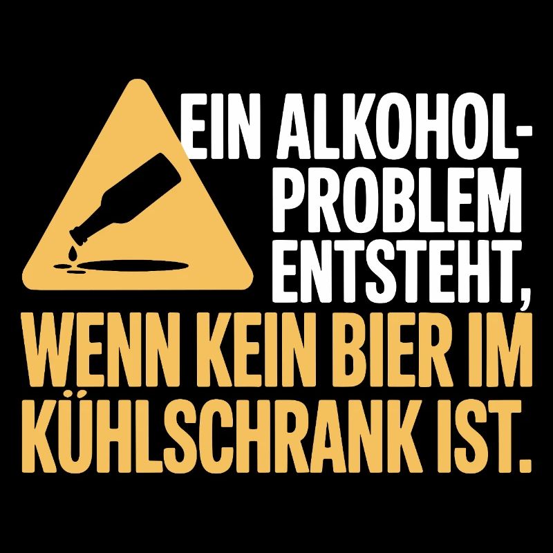 Bier Spruch Alkohol Problem Männerabend JGA Herren