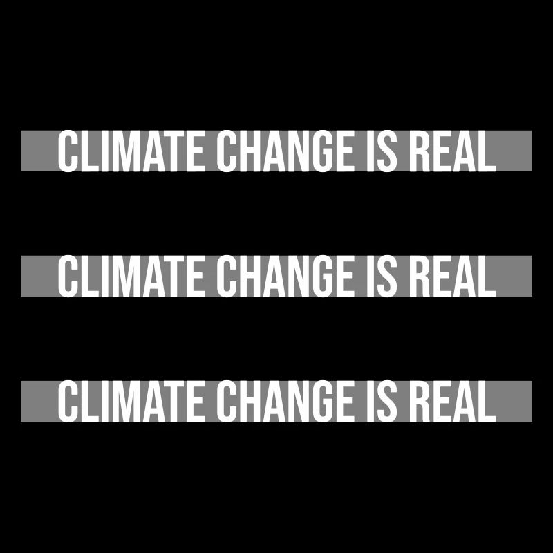 Climate Change Is Real Climate Change Science