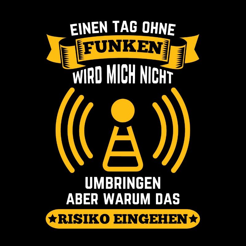 Amateurfunker ein Tag ohne funken wird mich nicht