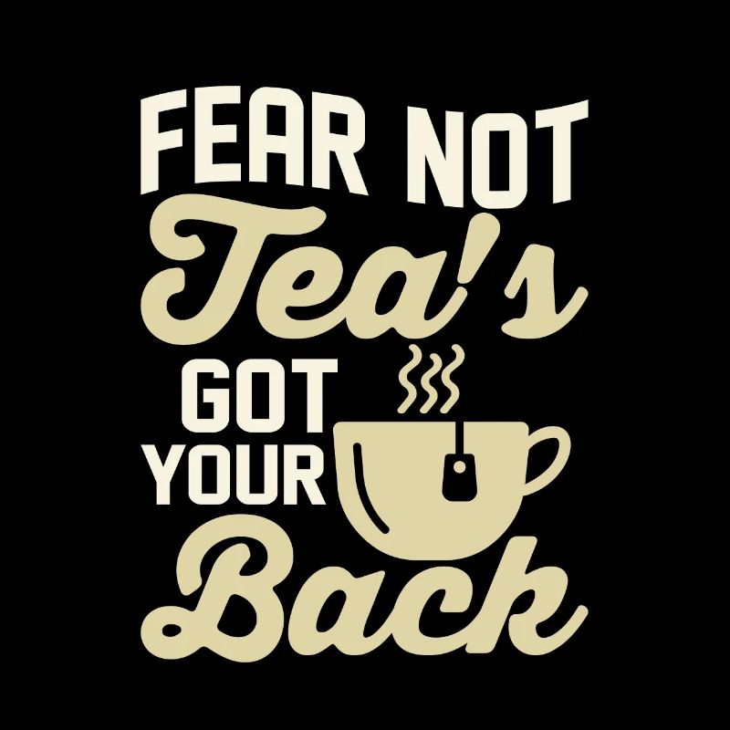 Fear not, tea's got your back Tea Bag Mug Tea Drin