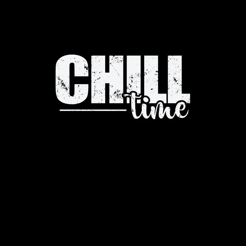 Chill Time Relax
