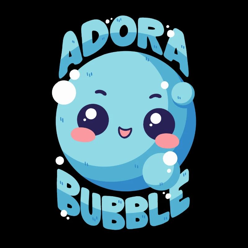 Soap Bubble - Adora Bubble - Pun