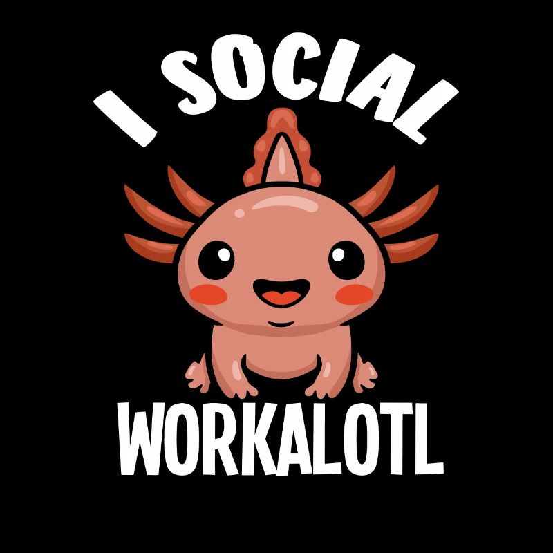 Ich Bin Ein Soziales Workalotl