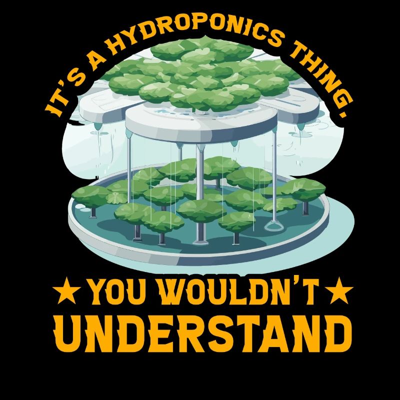 C’est une chose hydroponique que vous ne comprendriez pas