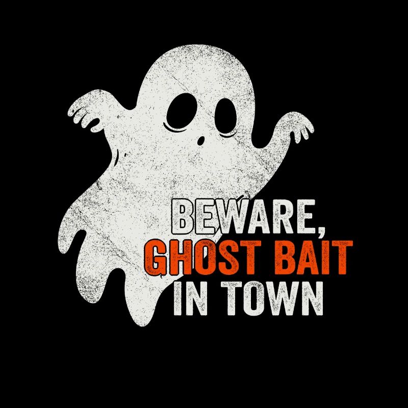 Beware Ghost Bait In Town Spooky