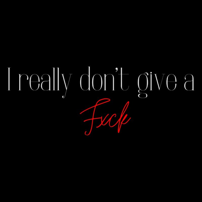 don't give a fxck