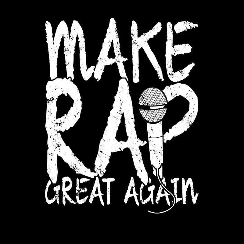 MAKE RAP GREAT AGAIN