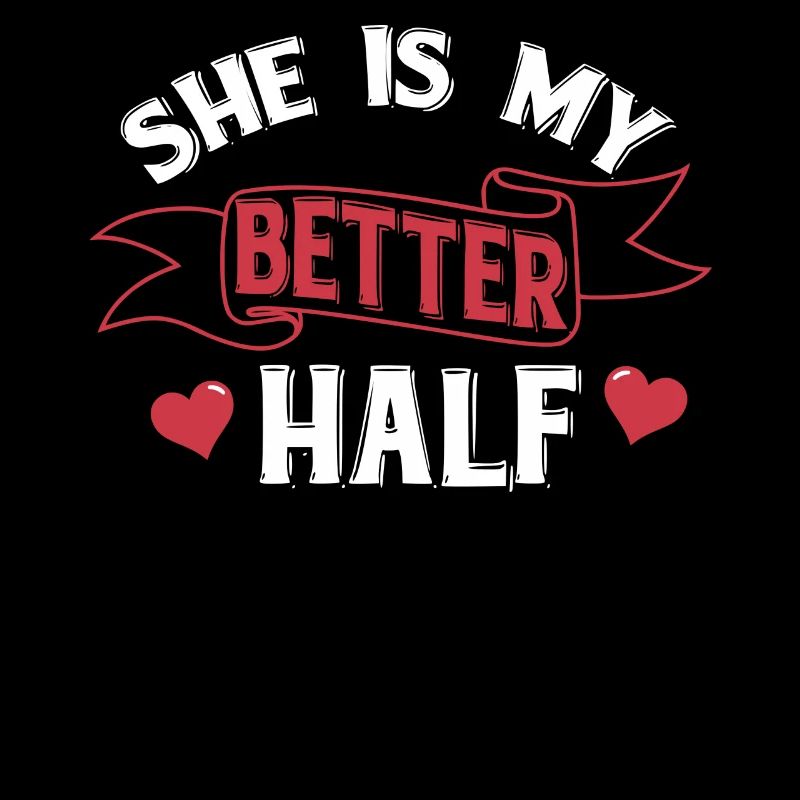She is my Better Half