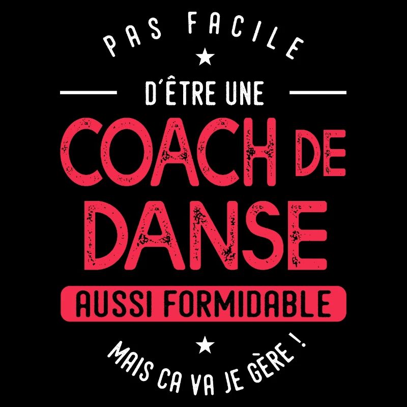 coach Danse formidable cadeau humour Danse