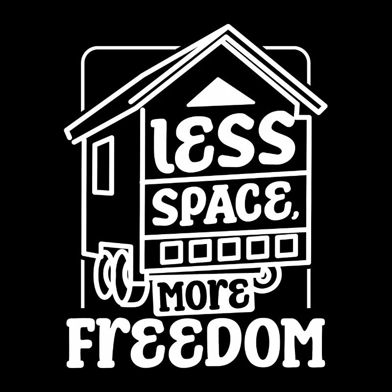 Tiny house less space more freedom