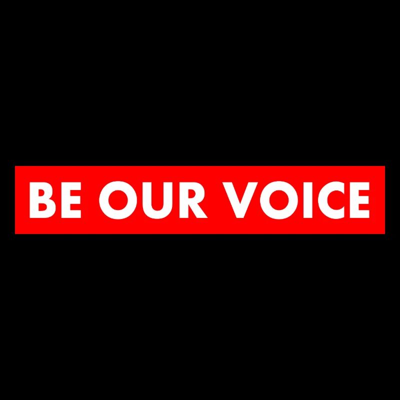 Be our voice