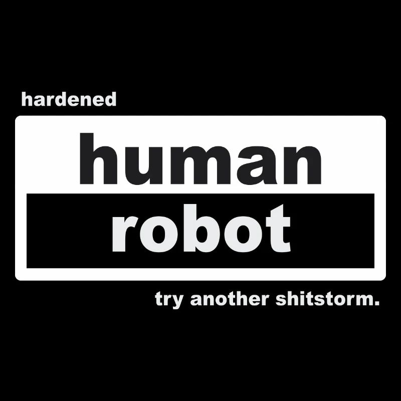 Hardened Human Robot – Try Another Sh*tstorm