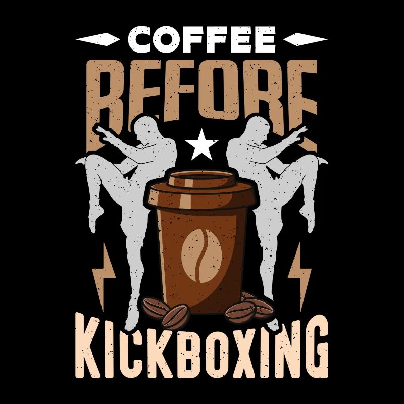 Kickboxer Coffee Before Thai Boxing Coffee Lover