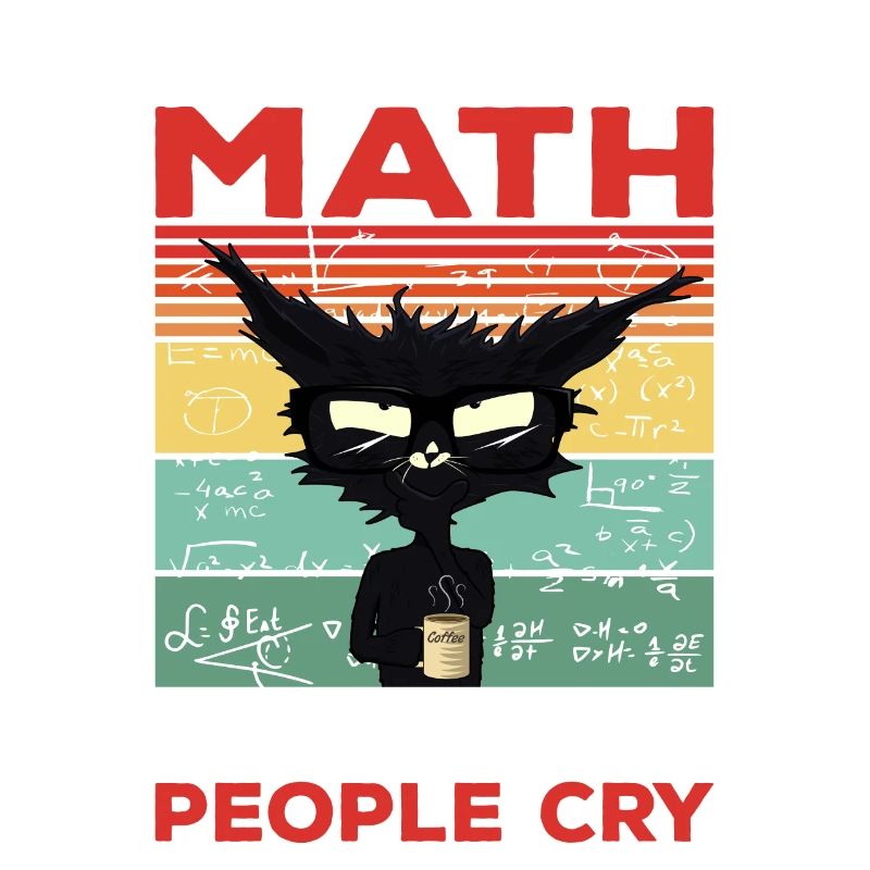 I Love Math It Makes People Cry Math Gift