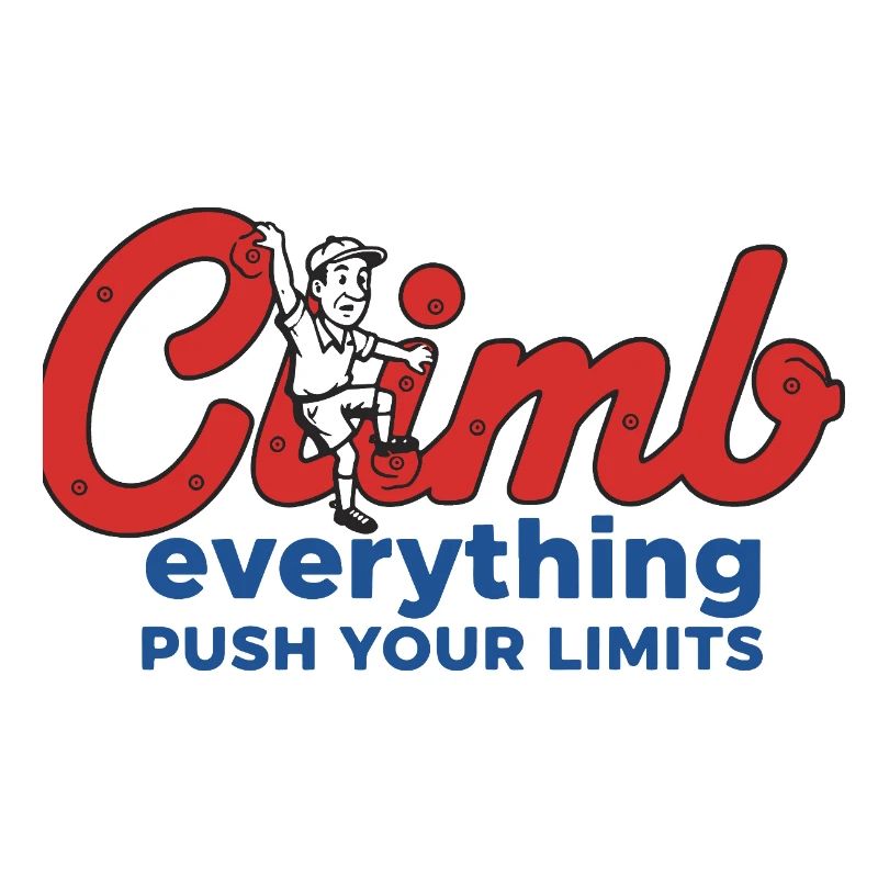 Climb Everything Push Your Limits Design