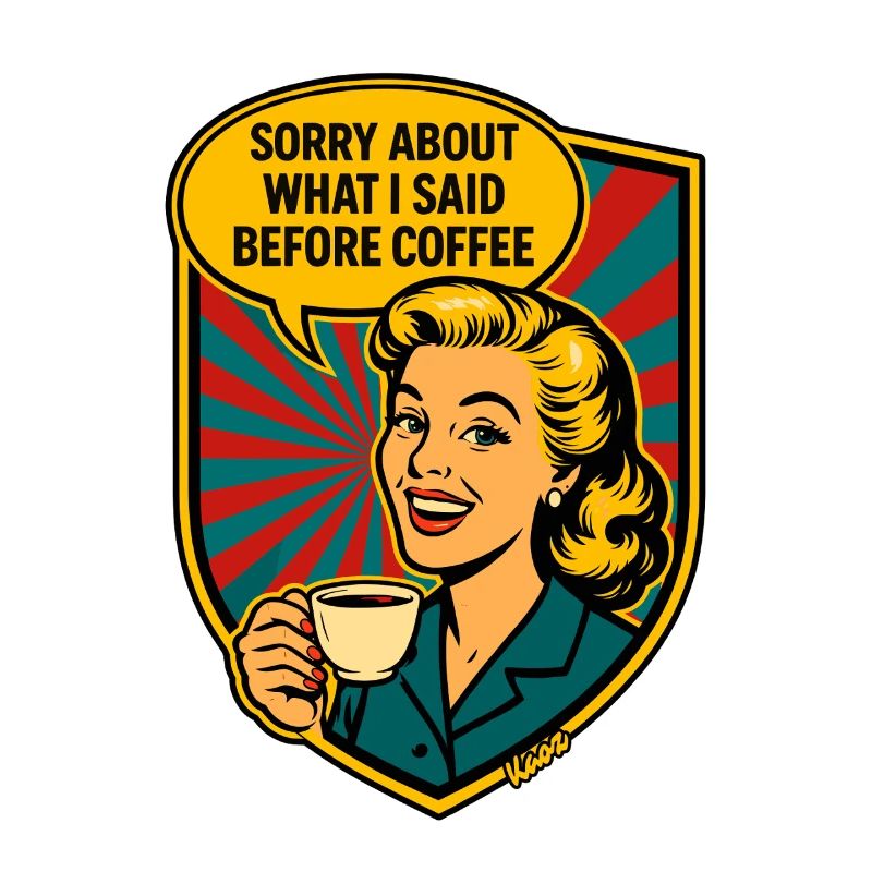 Before Coffee – Retro Meme