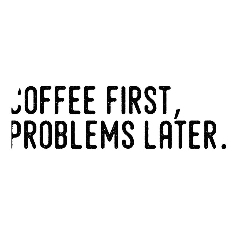 Kaffee erst Probleme später
