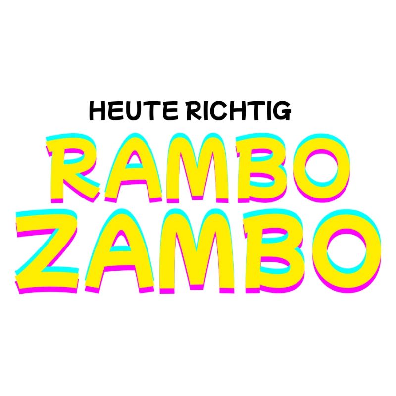 Right today: RAMBO ZAMBO
