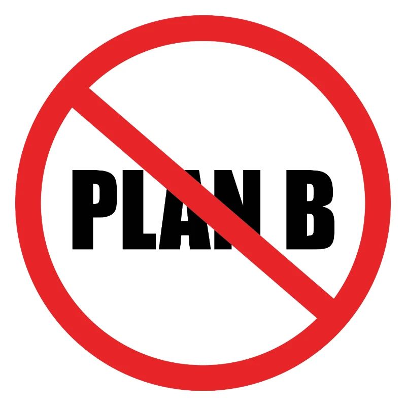 PAS DE PLAN B