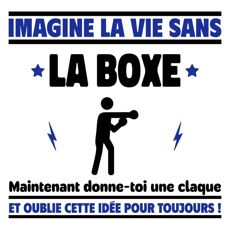 Imagine la vie sans boxe : inconcevable !
